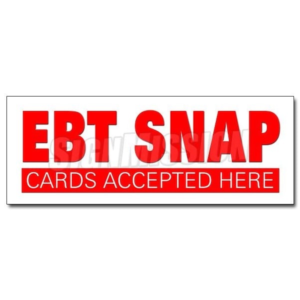 EBT SNAP CARDS DECAL sticker electronic benefits transfer food stamps, D-36 Ebt Snap Cards